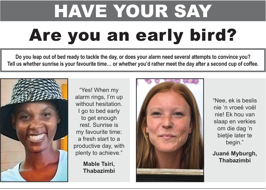 HAVE YOUR SAY — Are you an early bird?