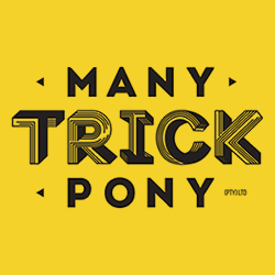 Many Trick Pony