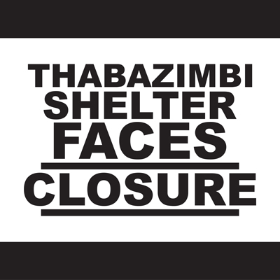 <p>THABAZIMBI SHELTER FACES CLOSURE</p>
